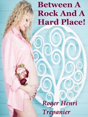 cover image of Between a Rock and a Hard Place!